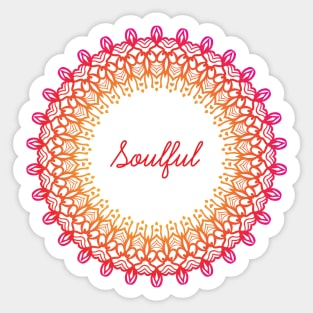 Soulful - Meditation Quote Mandala Illustration Print Design GC-092-18 Sticker